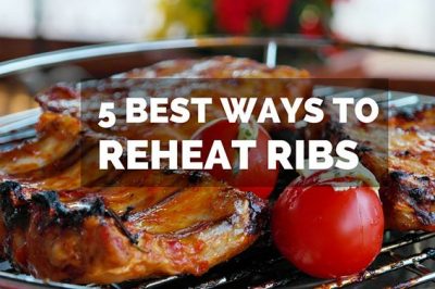 Best Ways to Reheat Ribs