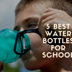 best water bottle for school